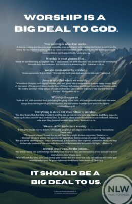 Worship’s a big deal to God (11 x 17 in)